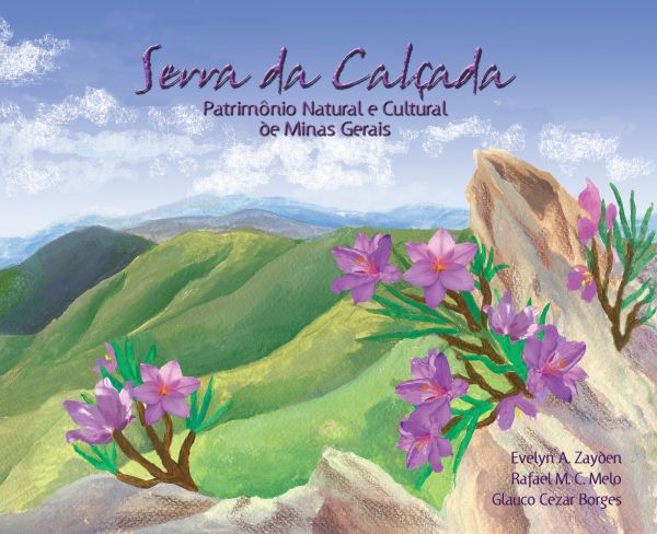 Serra da Calçada - Patrimônio Natural e Cultural de Minas ge